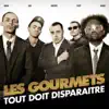 Les Gourmets - Tout doit disparaître